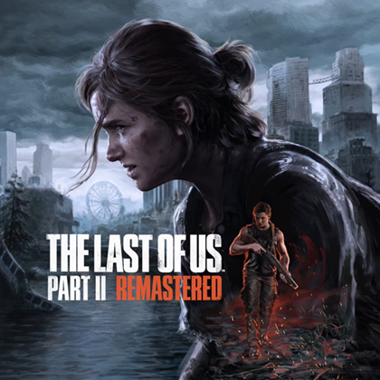 The Last of Us Part II Remastered